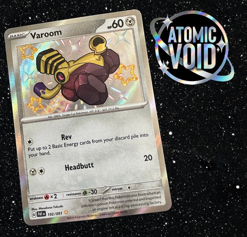 VAROOM - Shiny Secret Rare - Paldean Fates 192/091 Atomic Void VAROOM - Shiny Secret Rare - Paldean Fates 192/091 Atomic Void